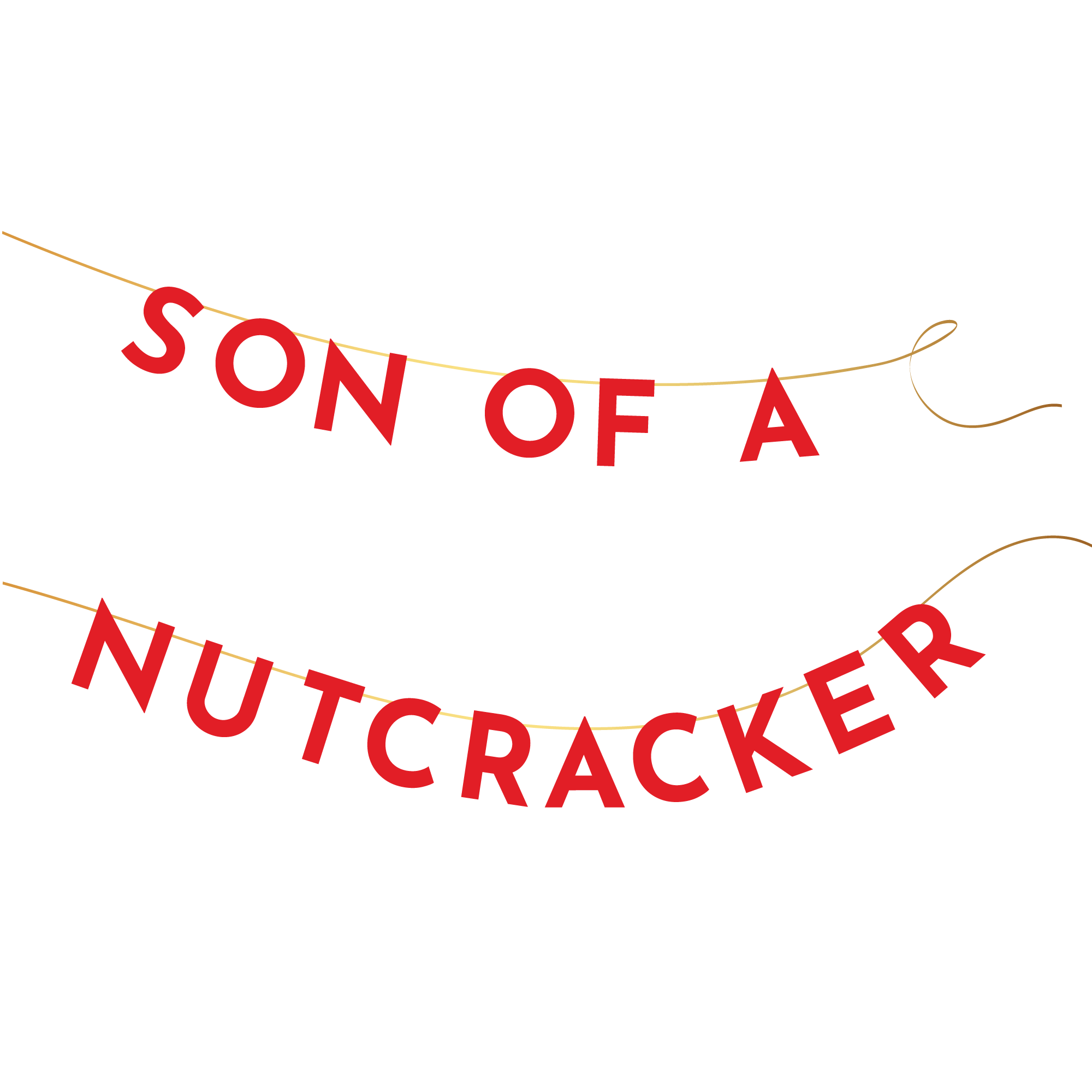 Elf "Son of a Nutcracker" Banner