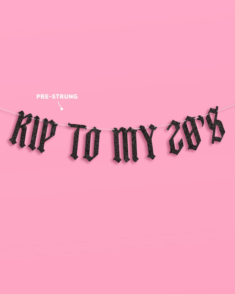 RIP To My 20s Banner