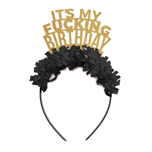 It's My Fucking Birthday Party Headband Crown