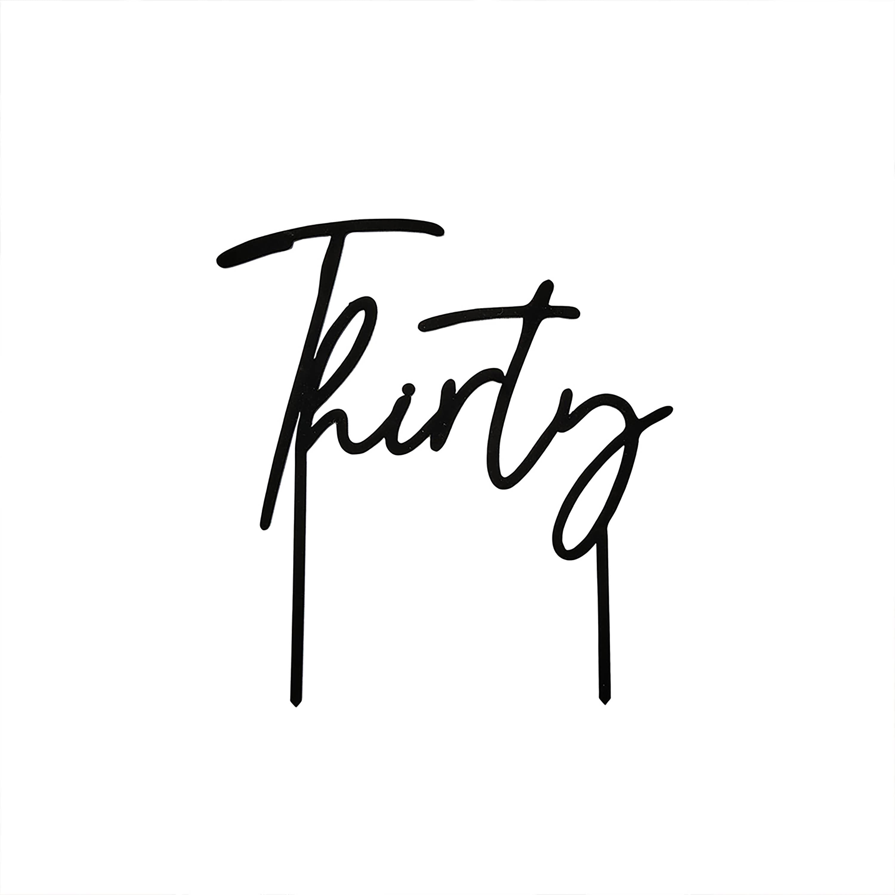 Black 'Thirty' Acrylic Cake Topper
