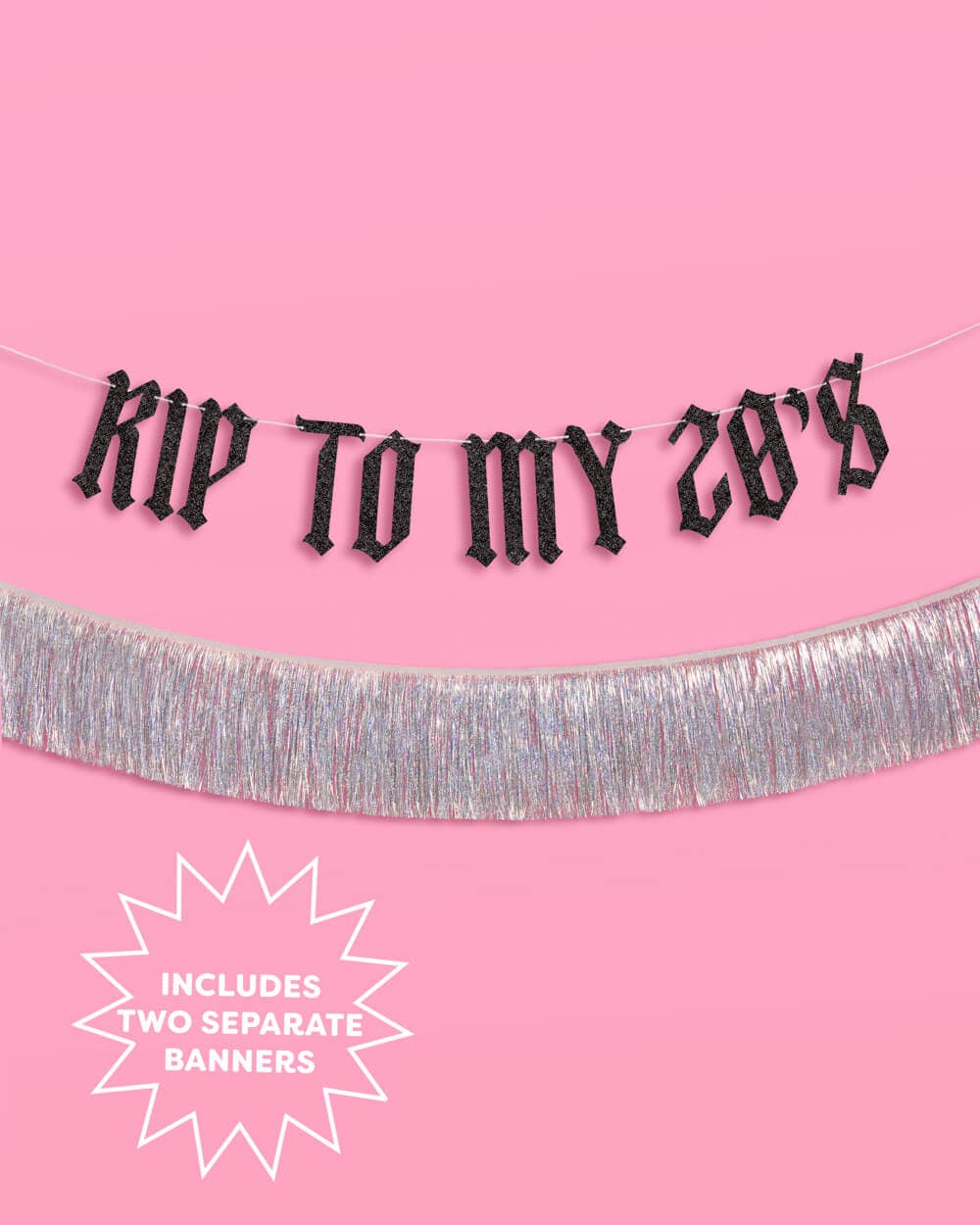 RIP To My 20s Banner