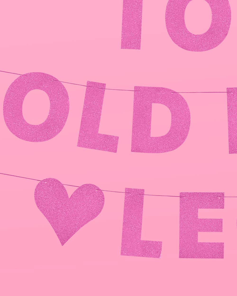 Too Old For Leo Banner