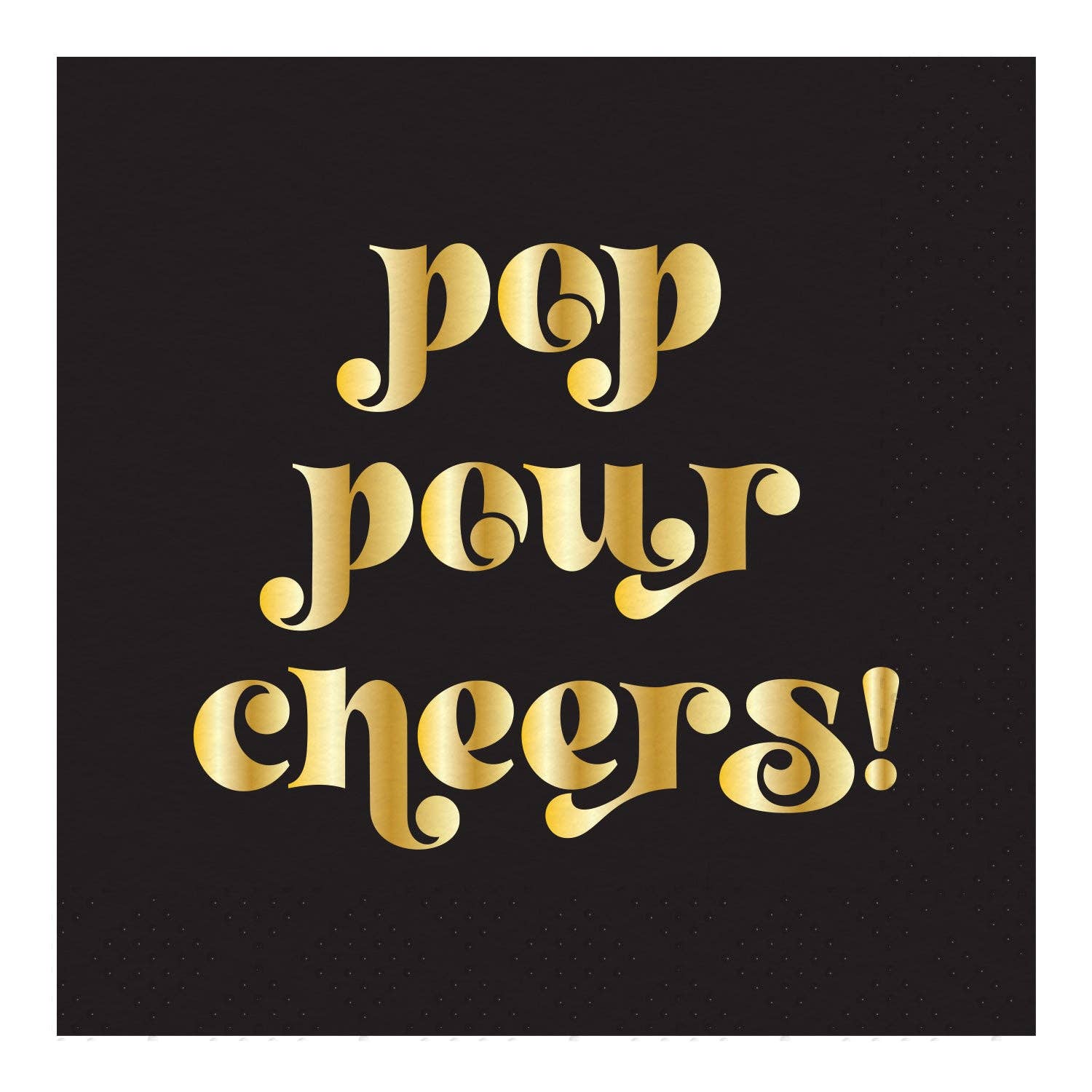Pop, Pour, Cheers! Cocktail Napkin