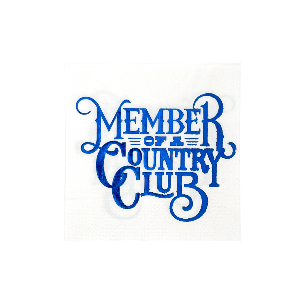 Member of a Country Club Cocktail Napkins - Set of 20