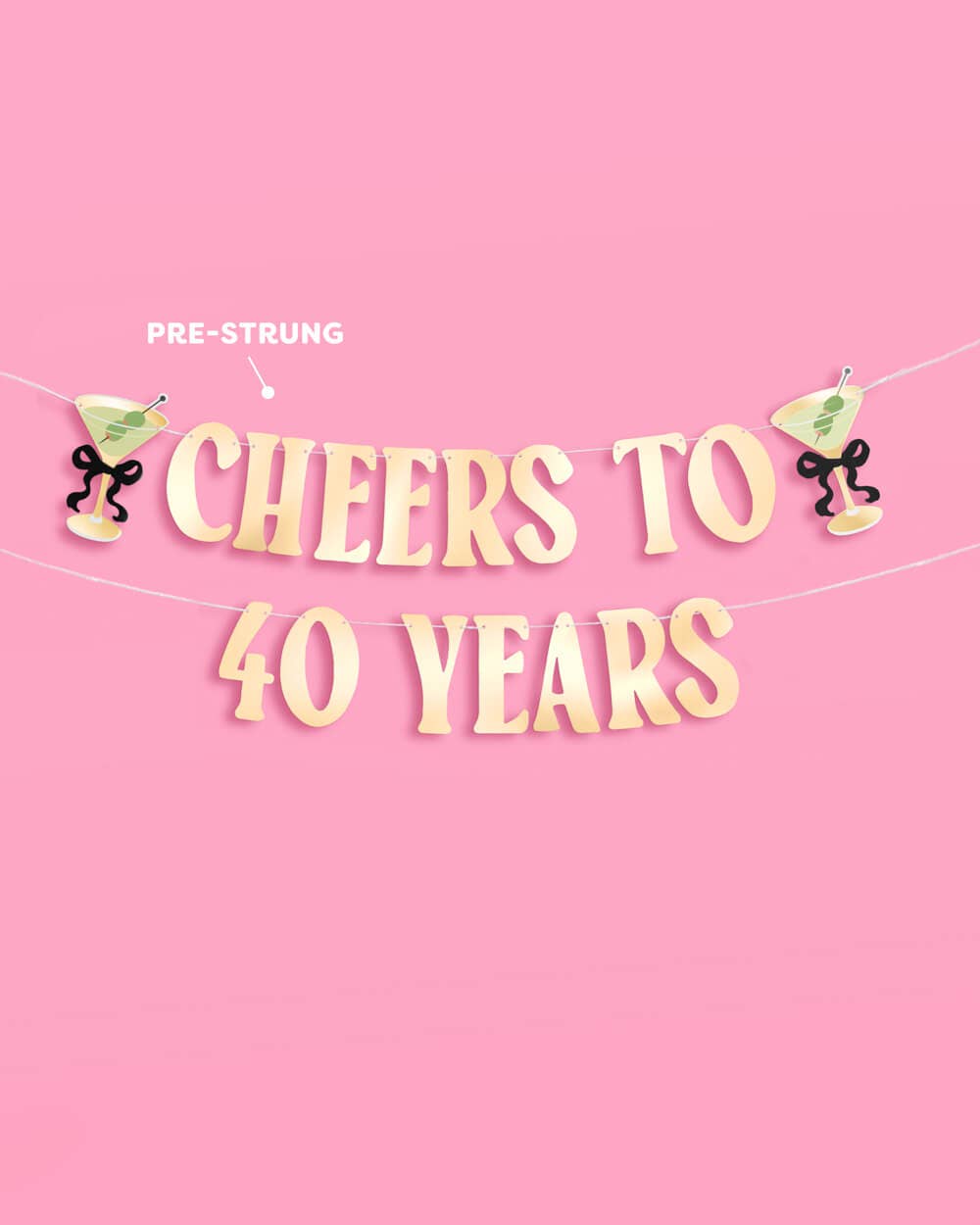 Cheers to 40 Banner