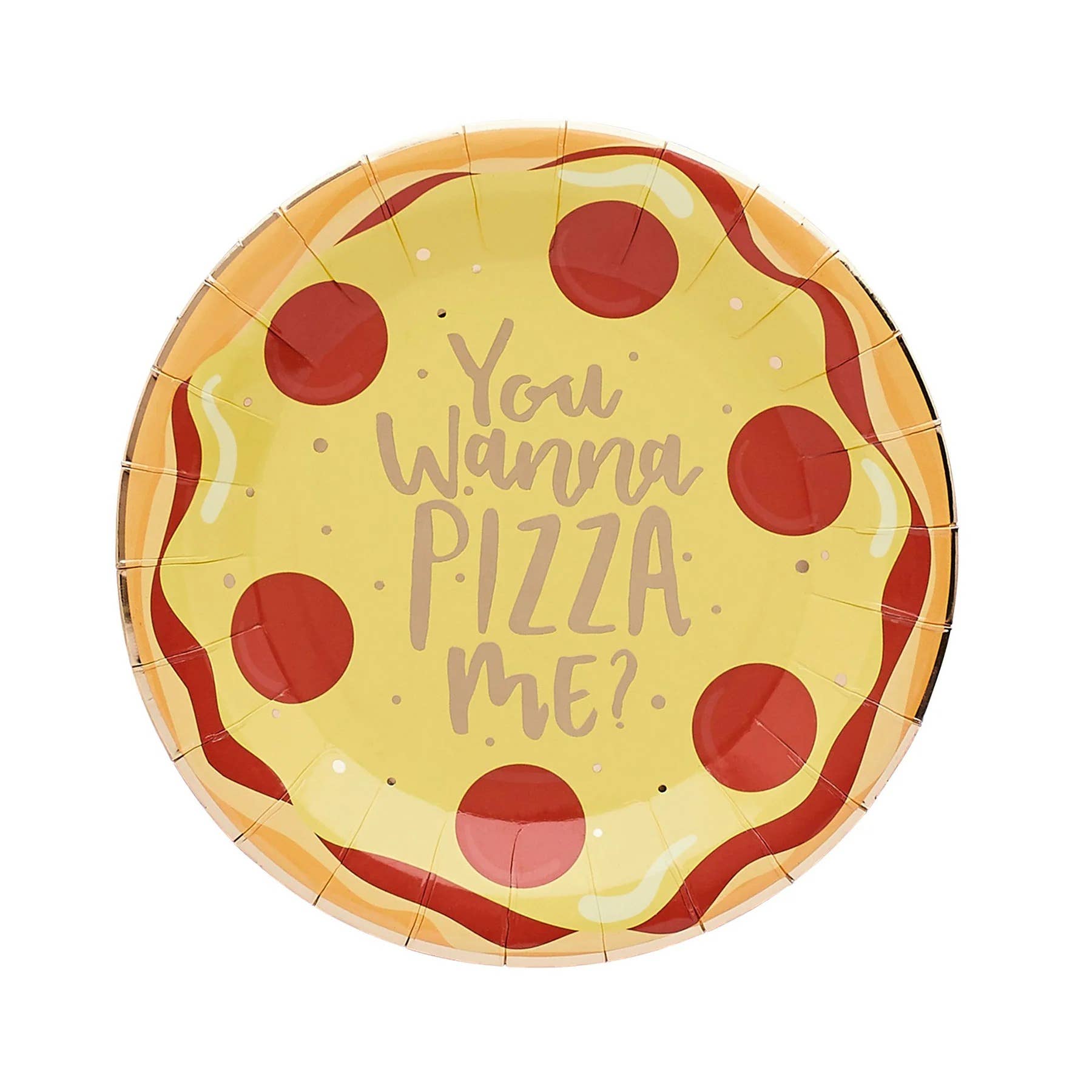 'You Wanna Pizza Me' Plates